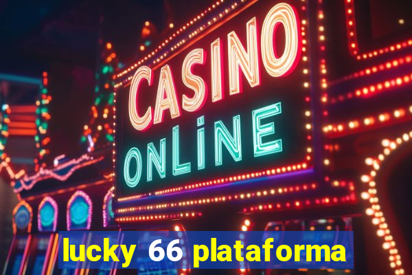 lucky 66 plataforma